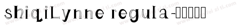 shiqiLynne regula字体转换